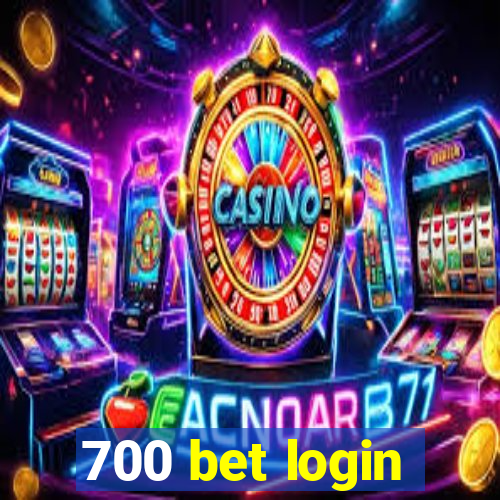 700 bet login